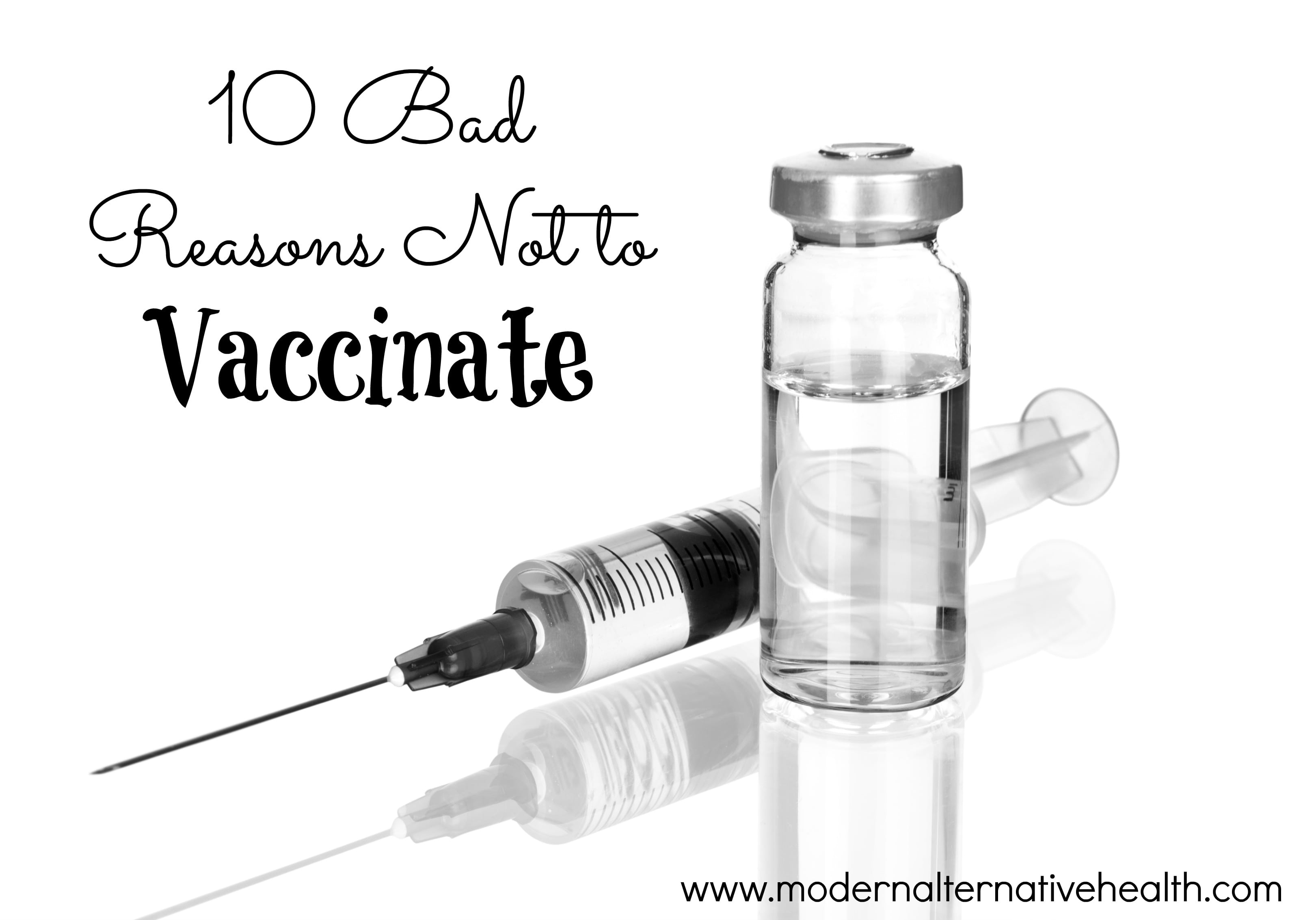 10 Bad Reasons Not to Vaccinate