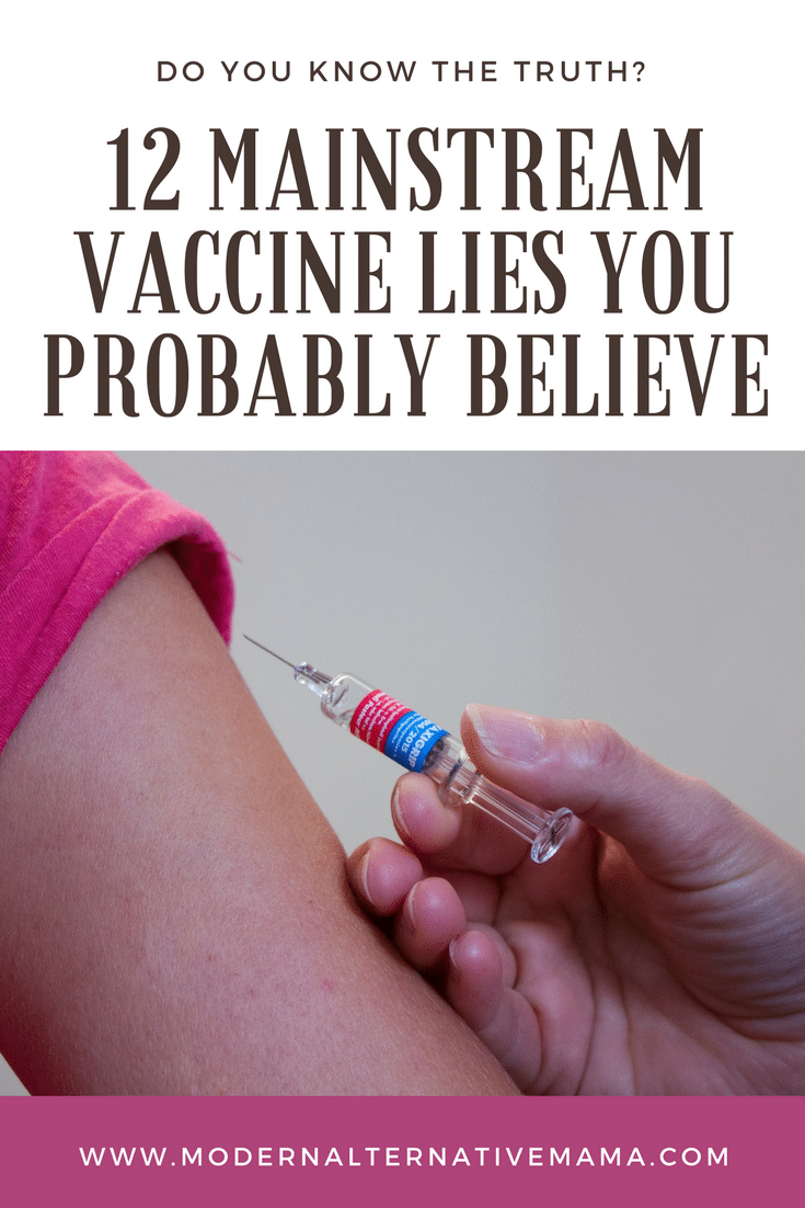 12 Mainstream Vaccine Lies You Probably Believe