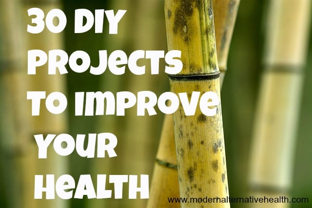 30 DIY Projects To Improve Your Health