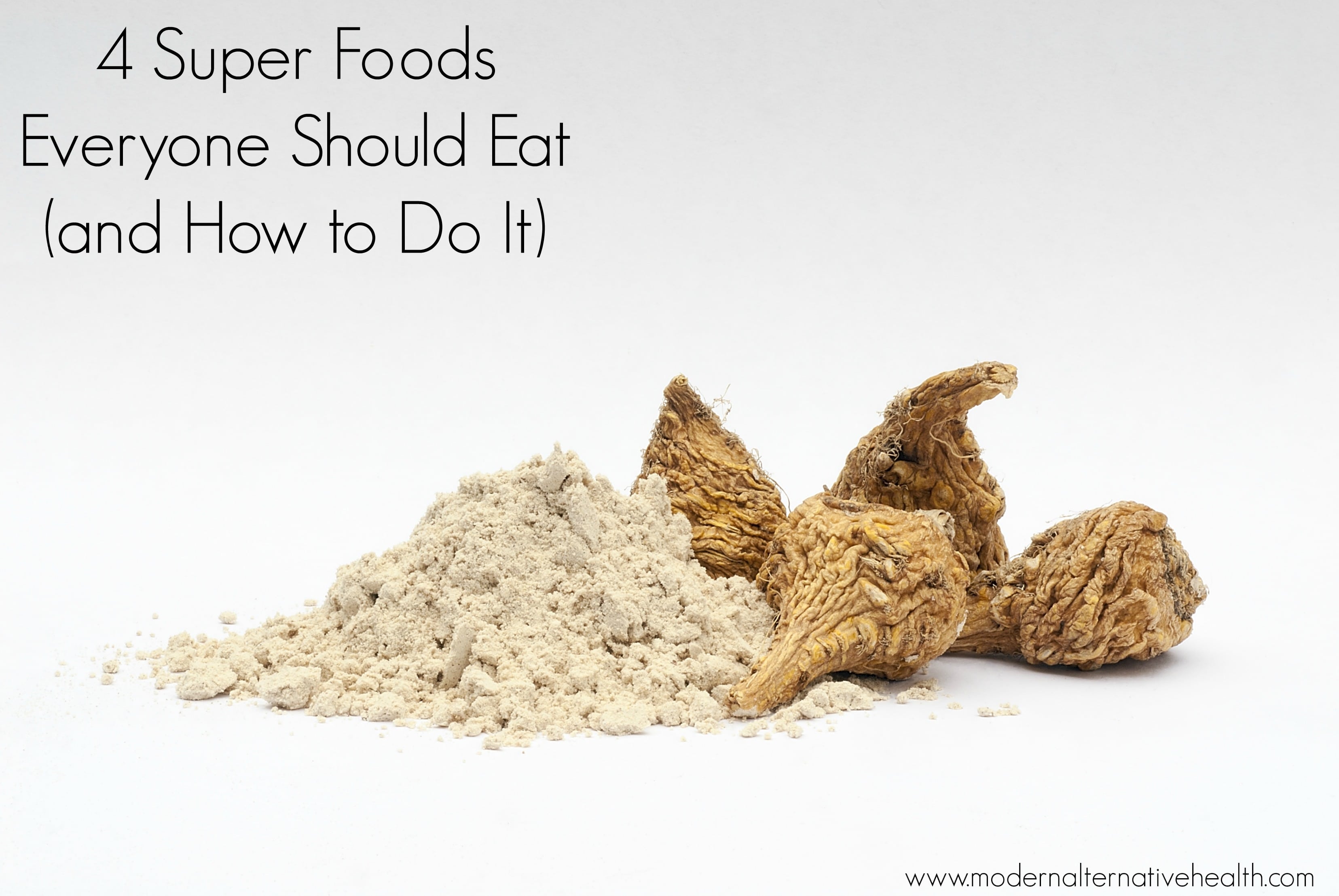 4 Super Foods Everyone Should Eat (and How to Do It)