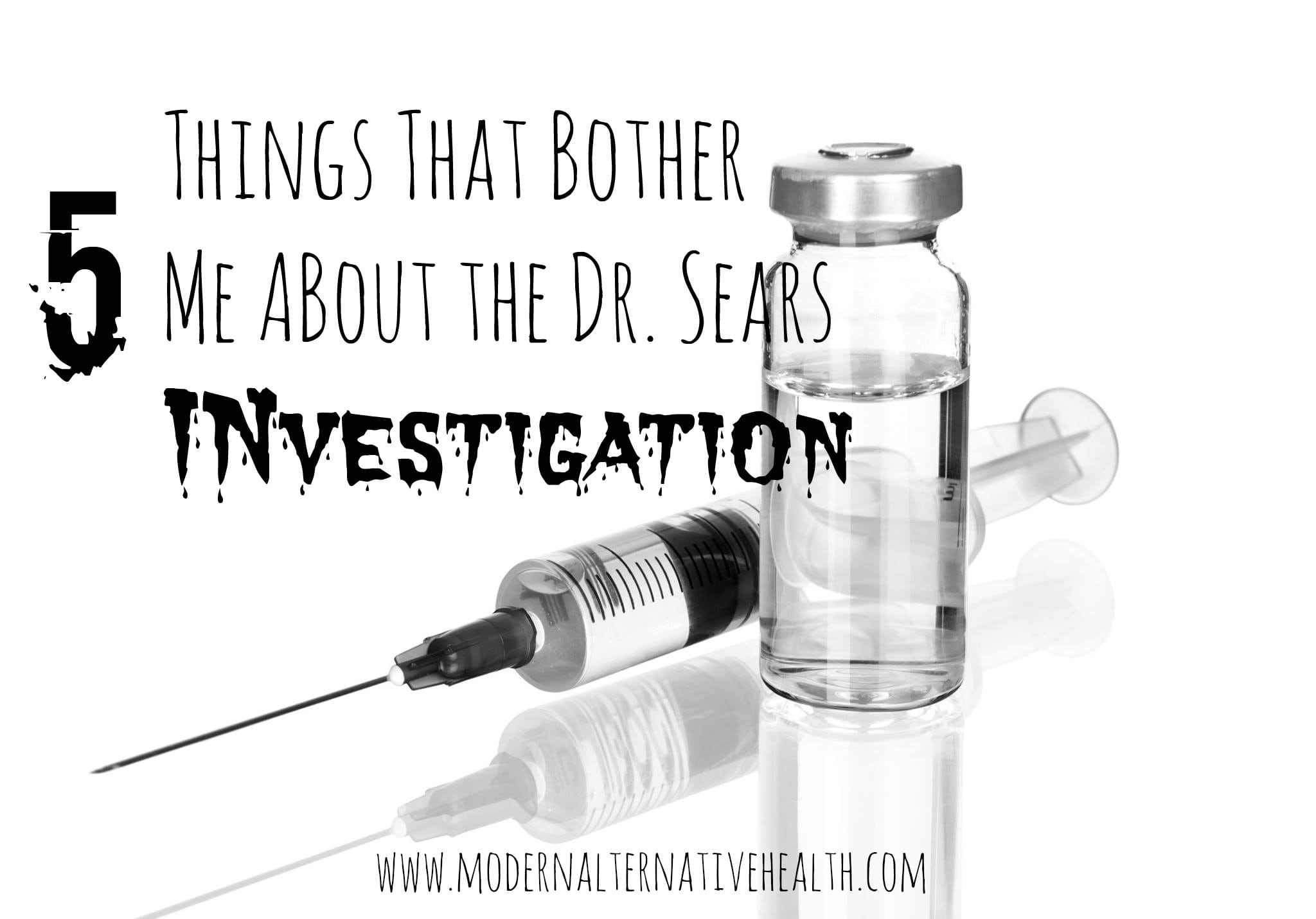 Five Things That Bother Me About the Dr. Sears Investigation