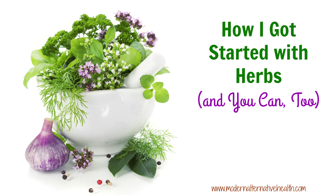 How I Got Started with Herbs (and You Can, Too)