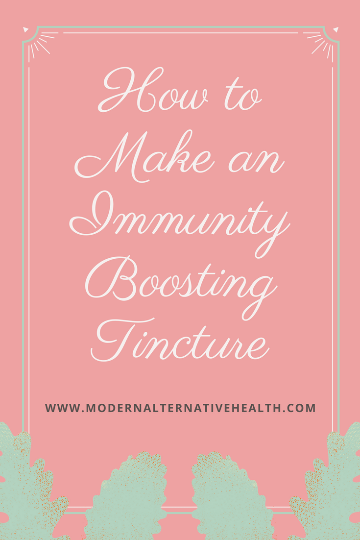 How to Make an Immunity Boosting Tincture