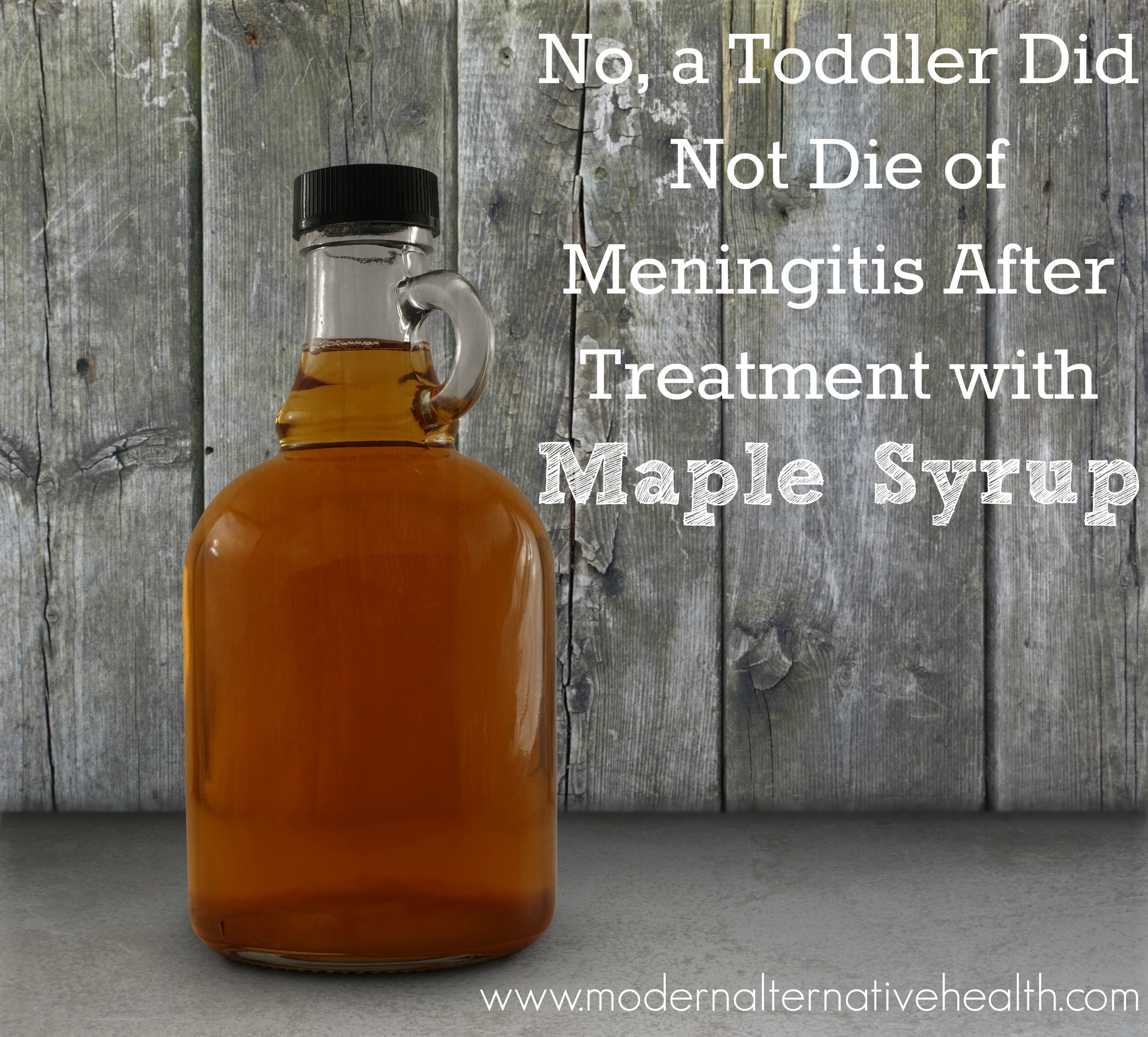 No, a Toddler Did Not Die of Meningitis After Treatment with Maple Syrup