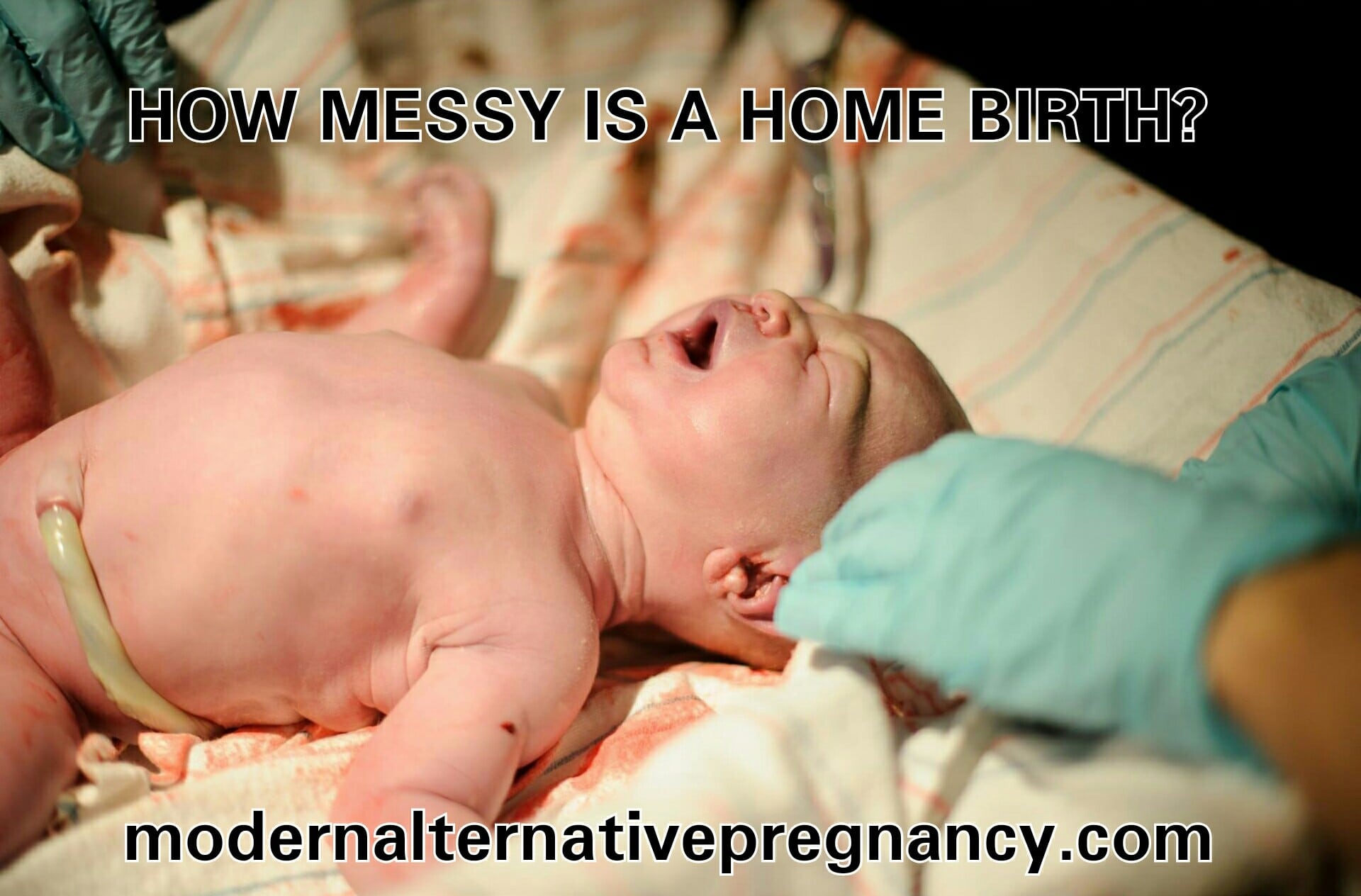 How Messy IS a Home Birth?