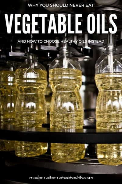Why You Should Never Eat Vegetable Oils & How to Choose Healthy Oils Instead | Modern Alternative Health
