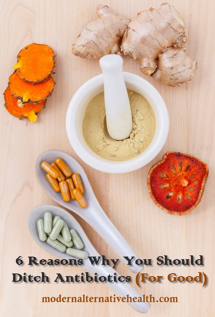 6 Reasons Why You Should Ditch Antibiotics (For Good)