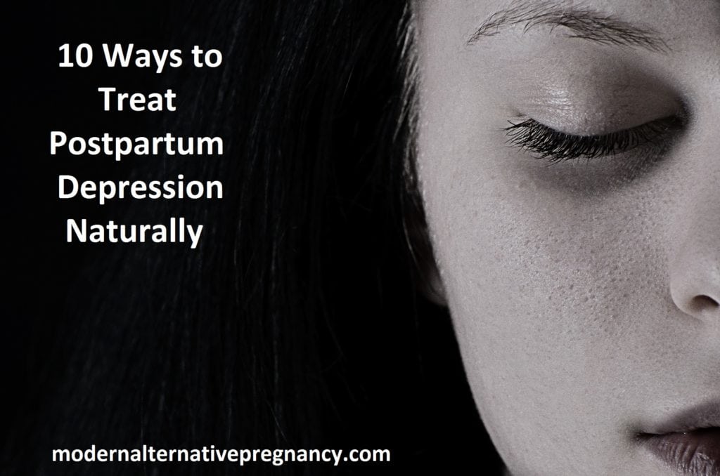 10 Ways to Treat Postpartum Depression Naturally