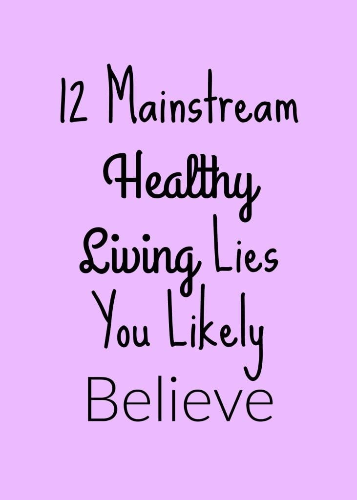 healthy living lies