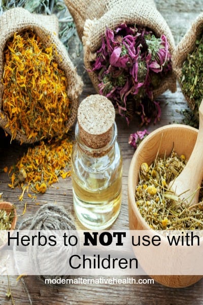 Herbs to NOT Use With Children