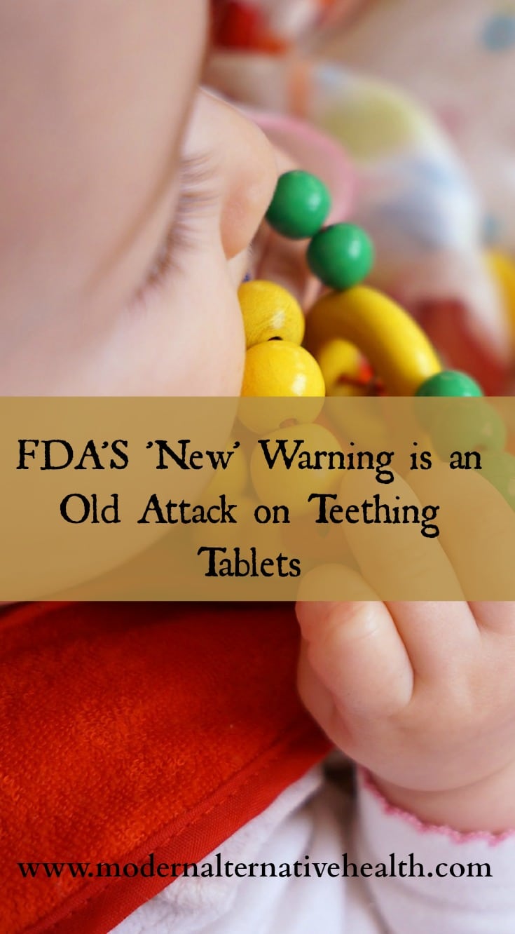 FDA'S 'New' Warning is an Old Attack on Teething Tablets