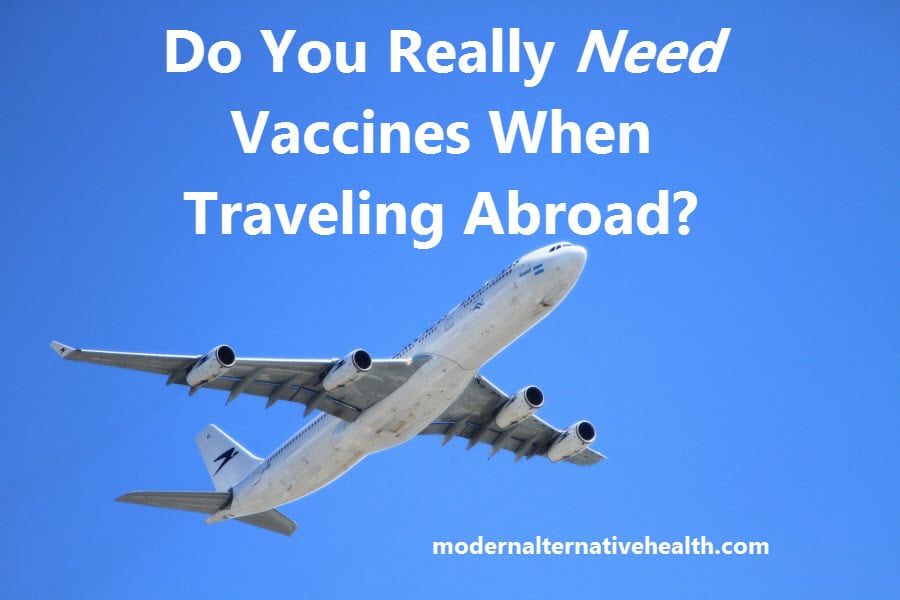 Do You Really Need Vaccines When Traveling Abroad?