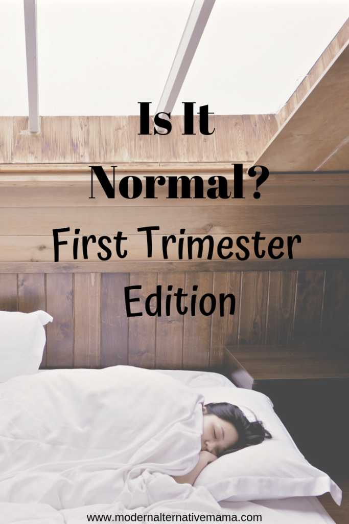 is it normal? first trimester