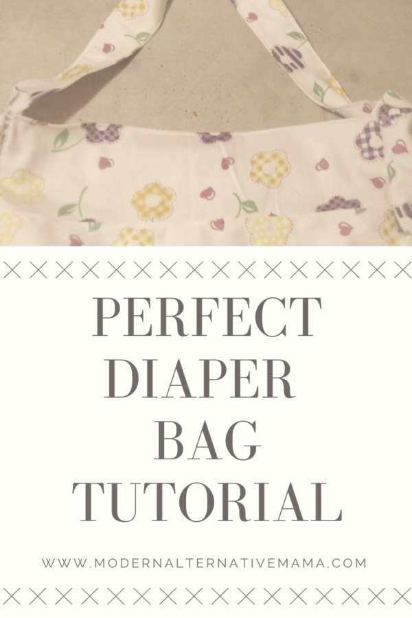 The Perfect Diaper Bag Tutorial