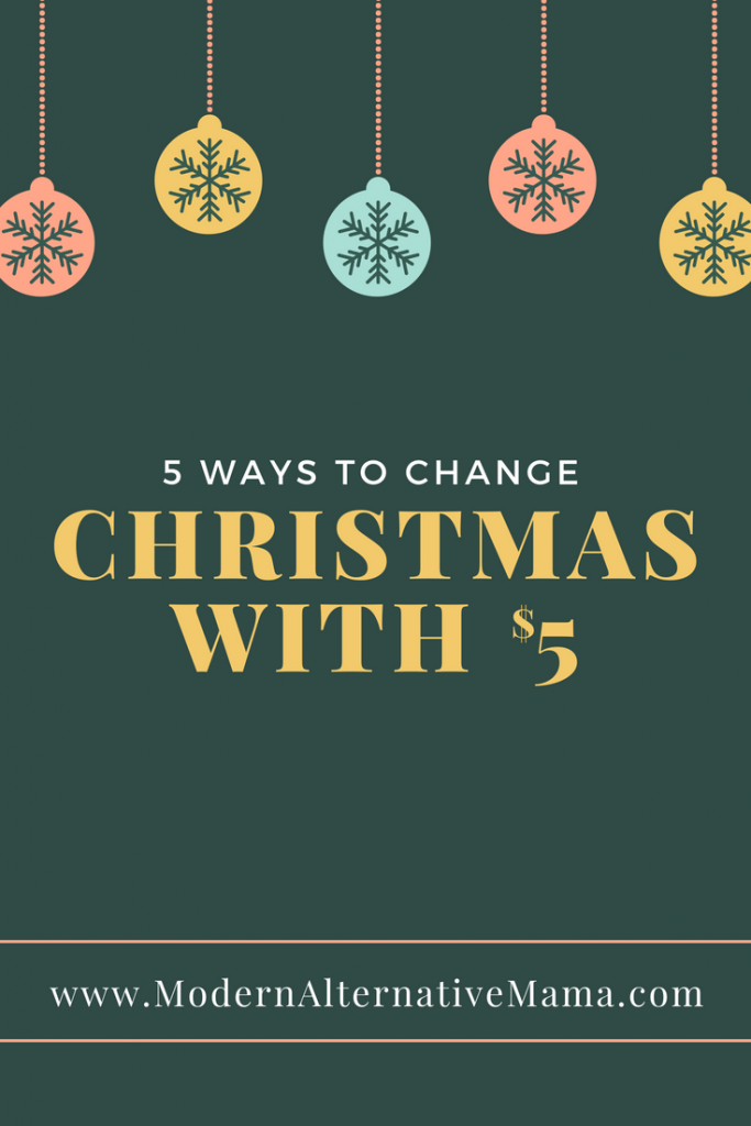 5 Ways to Change Christmas with 5