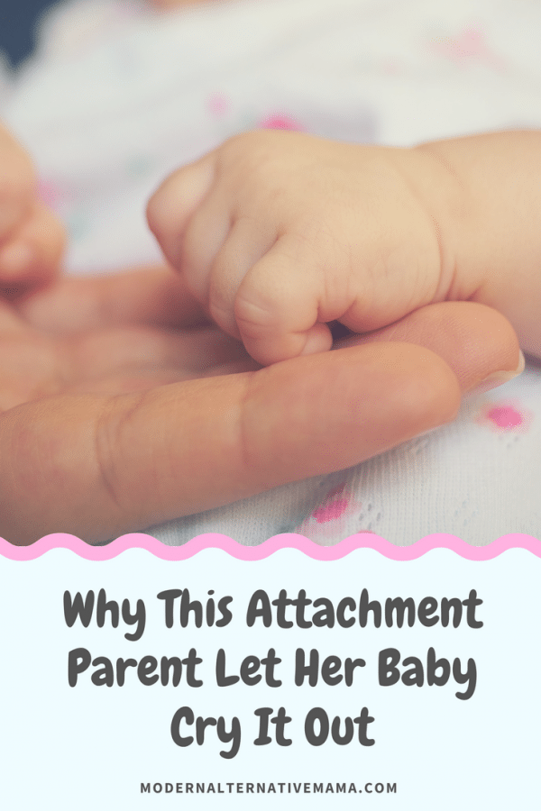 Why This Attachment Parent Let Her Baby Cry It Out - Modern Alternative