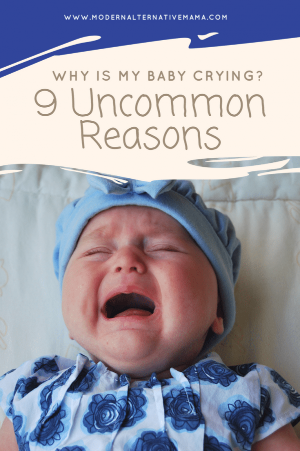 Why is My Baby Crying? 9 Reasons