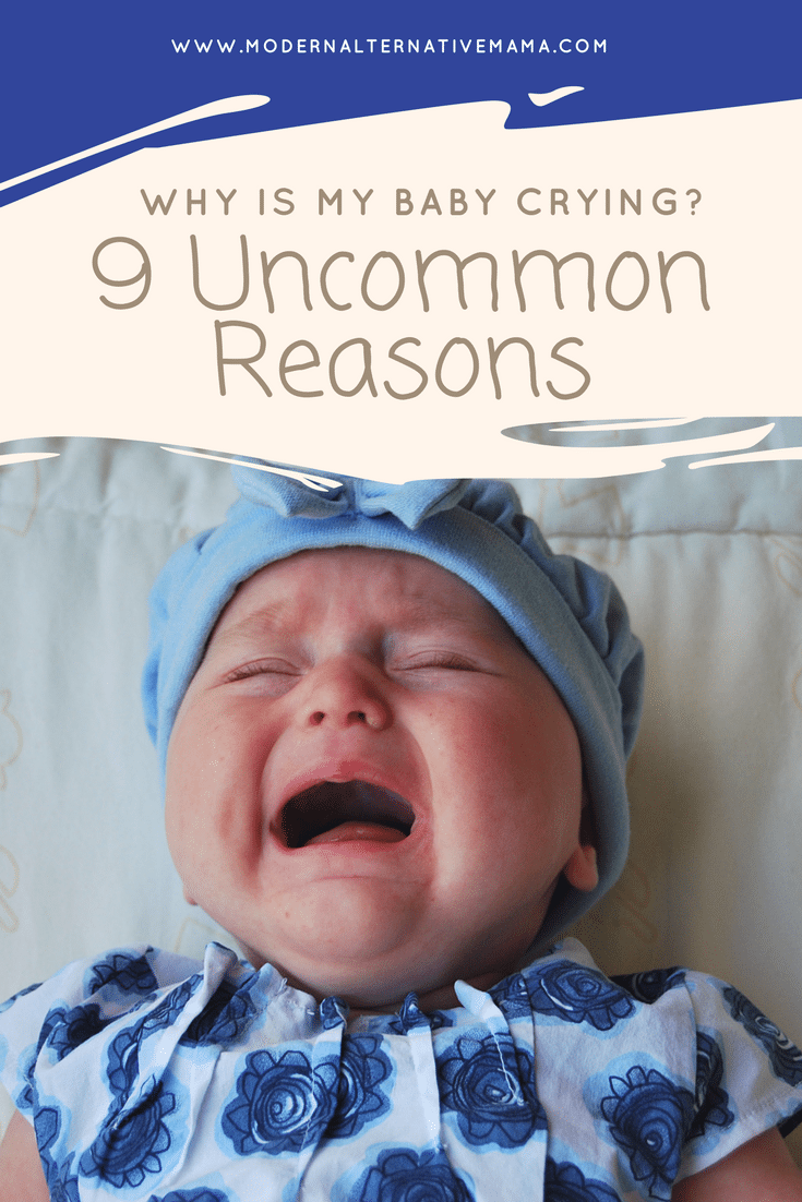 why-is-my-baby-crying-9-uncommon-reasons