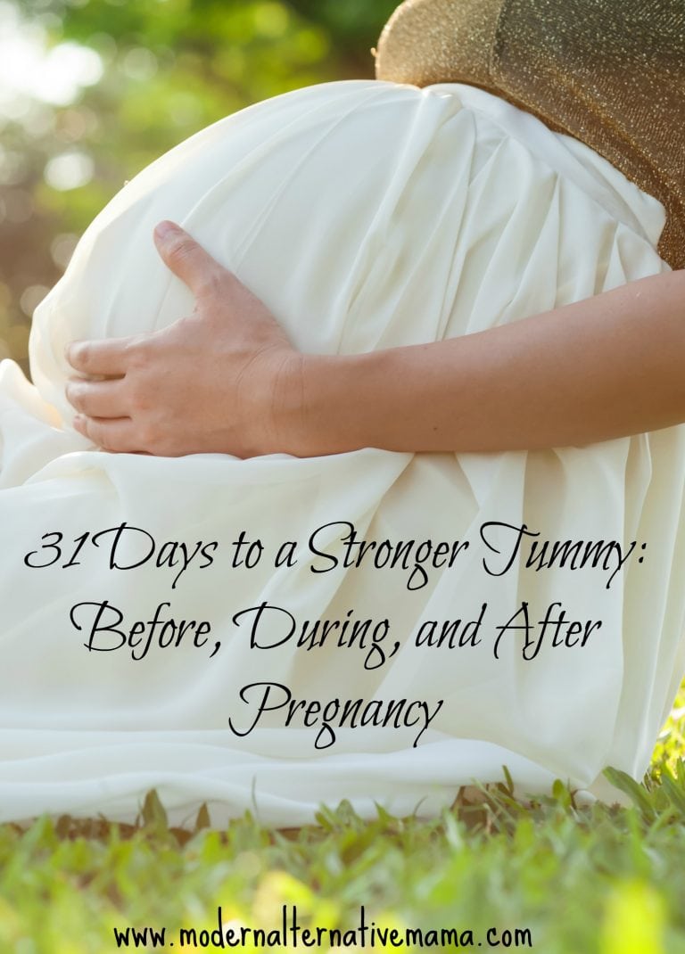 31 Days to a Stronger Tummy: Before, During, and After Pregnancy