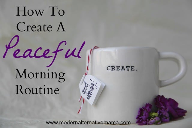 How To Create A Peaceful Morning Routine