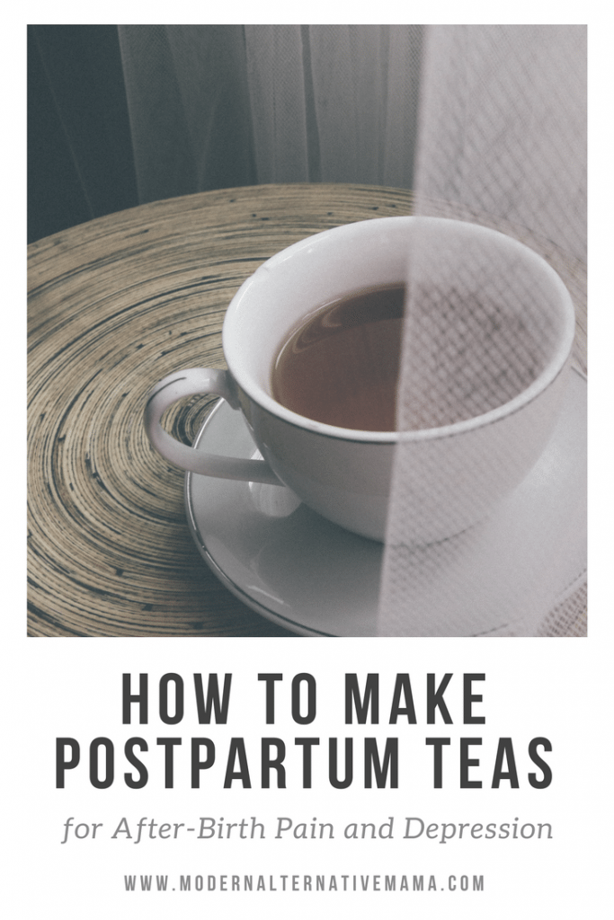 How to Make Postpartum Teas for AfterBirth Pain and Depression