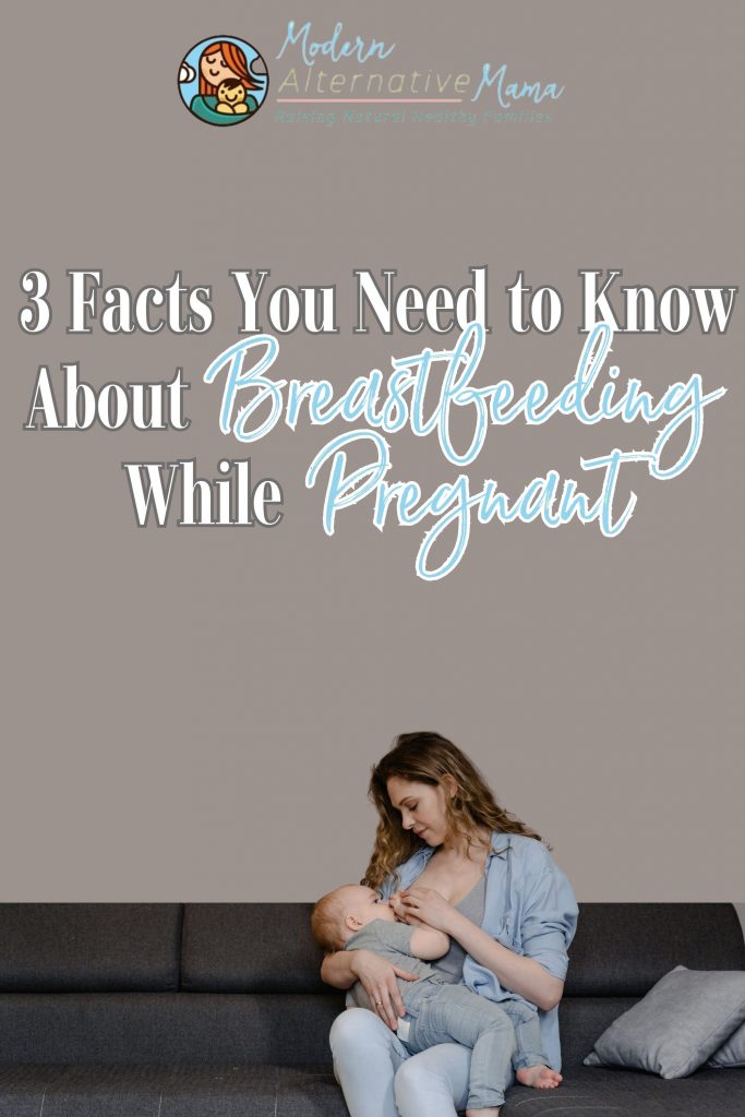 3 Facts You Need to Know About Breastfeeding While Pregnant