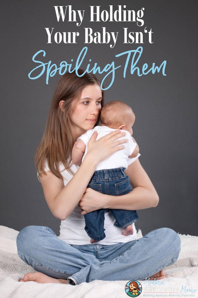 Why Holding Your Baby Isn’t Spoiling Them