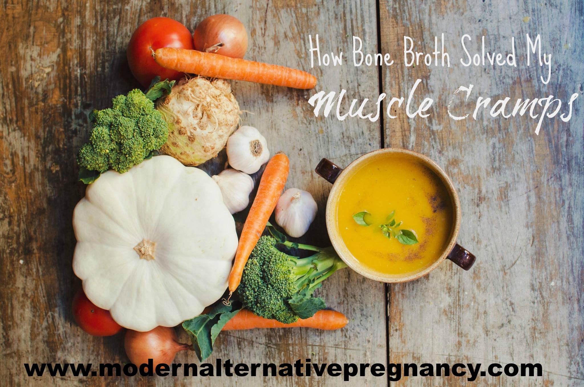 How Bone Broth Solved My Muscle Cramps in Pregnancy