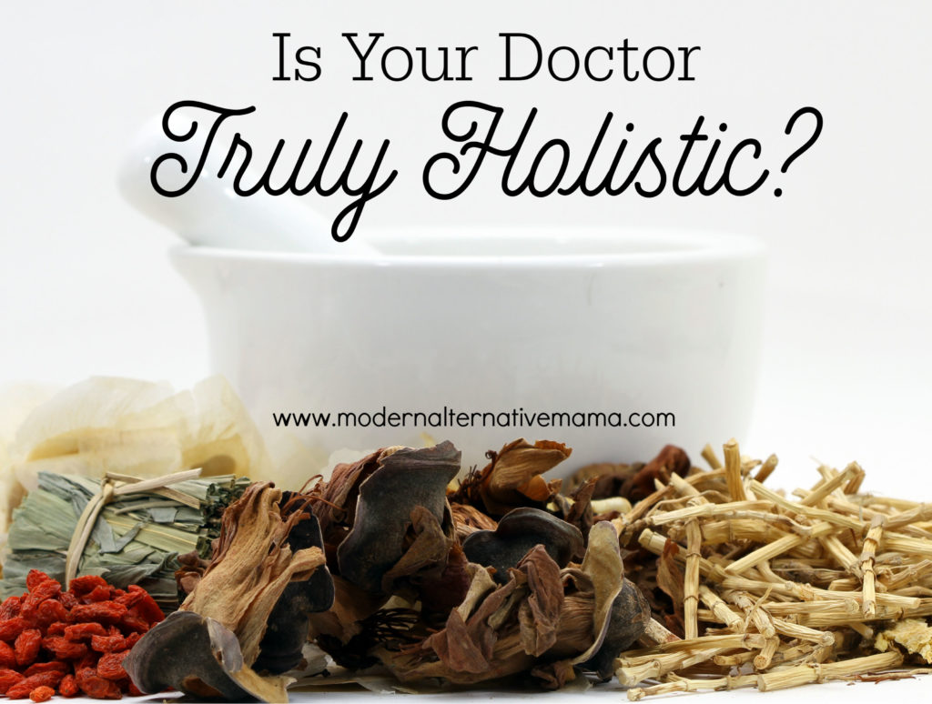 How to Tell if Your Doctor is Really Holistic
