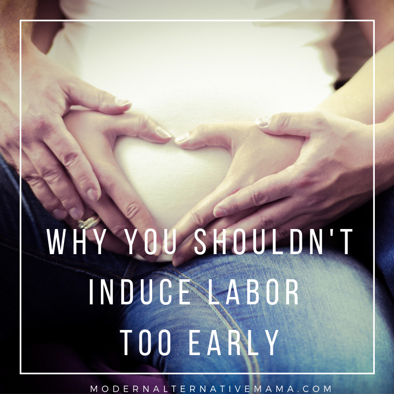 Why You Shouldn’t Induce Labor Too Early