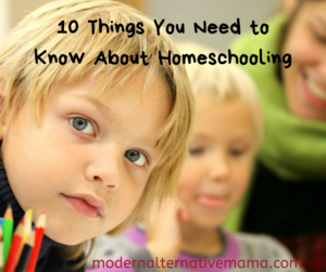 10 Things You Need to Know About Homeschooling